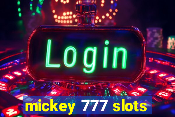 mickey 777 slots